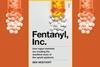 An image showing the book cover of Fentanyl Inc