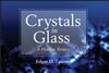 1213CW-REVIEWS_Crystals-in-glass-a-hidden-beauty_300m