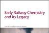 Early-railway-chemistry-and-its-legacy_ML-300