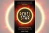 An image showing the book cover of Rebel Star