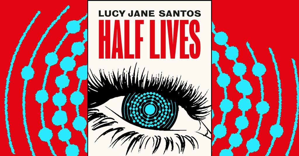 Half Lives: The Unlikely History of Radium by Lucy Jane Santos – Book ...