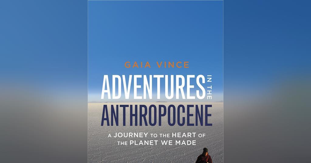 Book Club – Adventures in the Anthropocene | Podcast | Chemistry World