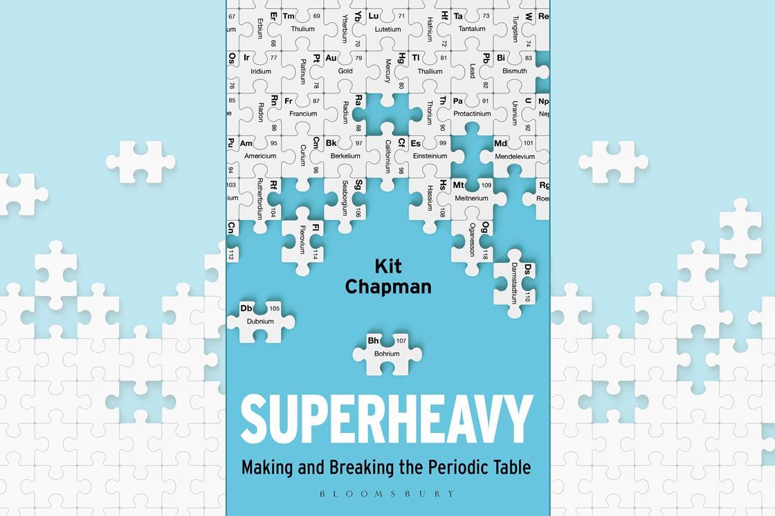 Superheavy: Making and Breaking the Periodic Table | Review | Chemistry ...