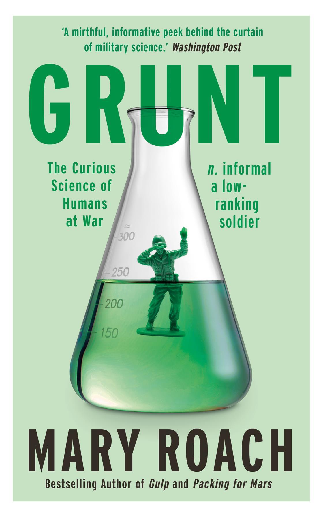 mary roach grunt the curious science of humans at war