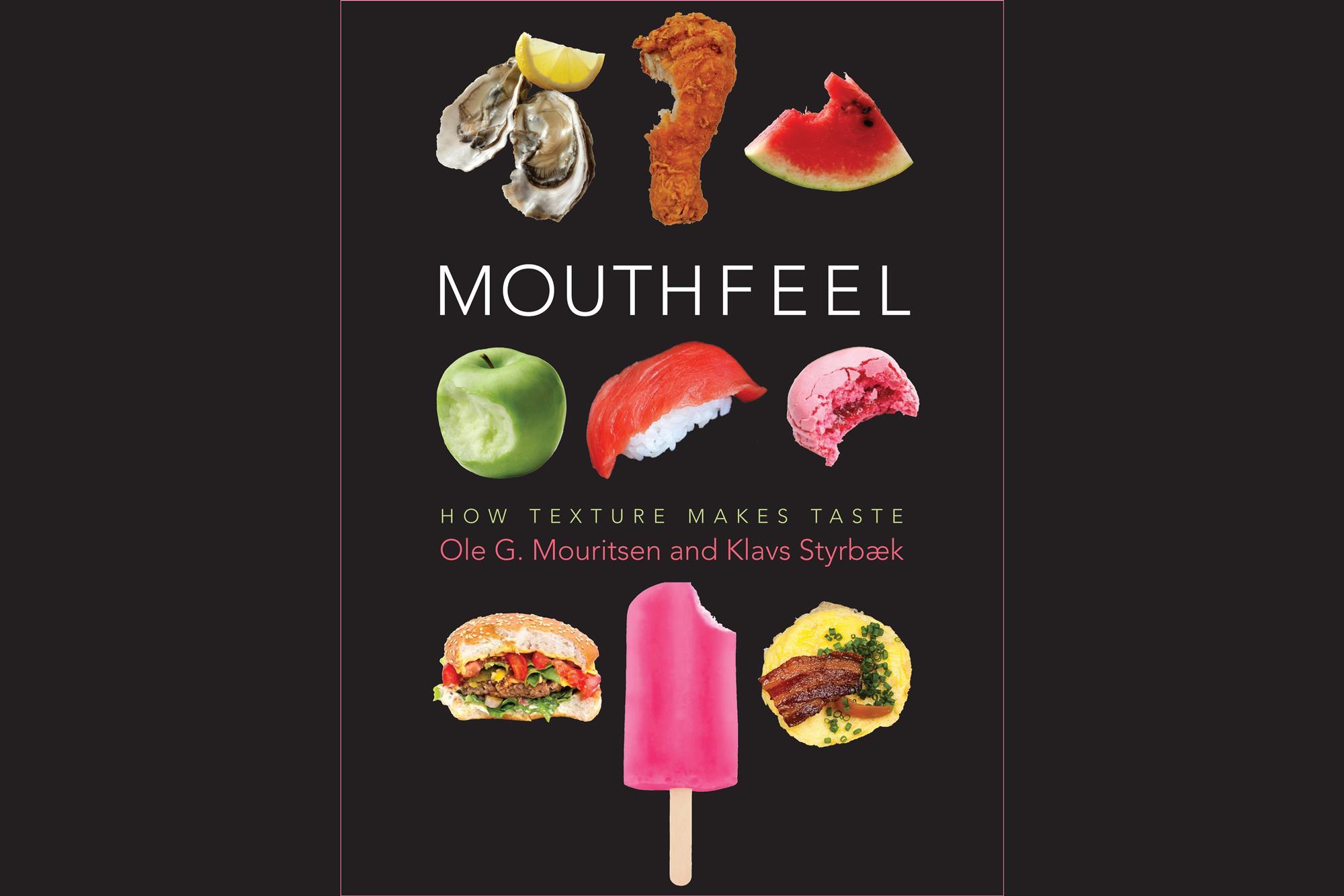 Mouthfeel how texture makes taste Review Chemistry World