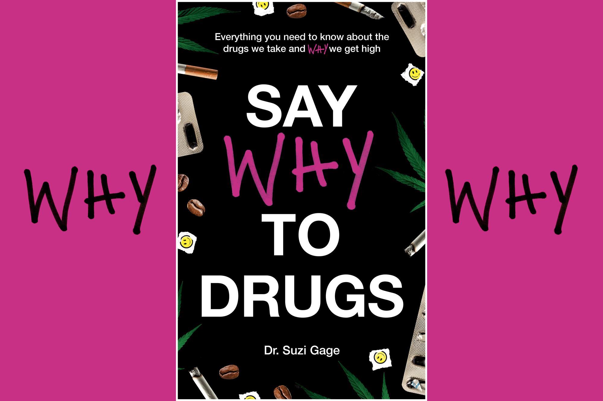 Say Why to Drugs Everything You Need to Know About the Drugs We Take