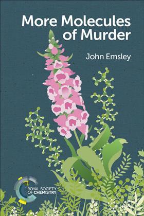 More molecules of murder – John Emsley