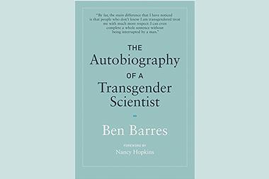 Ben Barres – The Autobiography of a Transgender Scientist