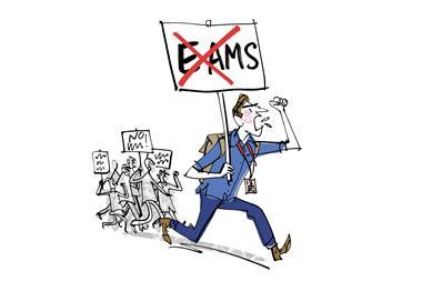 A cartoon showing a man in blue clothing leading a protest. He holds a sign saying exams, where the x of exams is in red and crosses out the rest of the word to show that he is against them