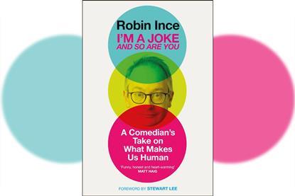 Robin Ince – I'm a joke and so are you
