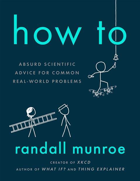 How to – absurd scientific advice for common real-world problems – book cover