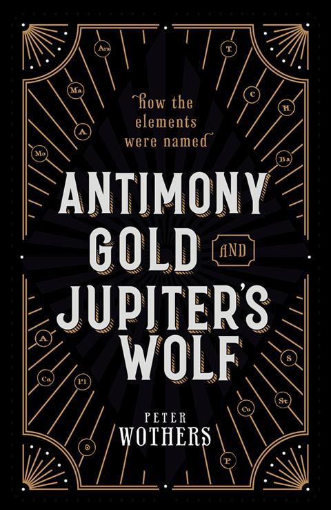 An image showing the book cover of Antimony, Gold and Jupiter's Wolf