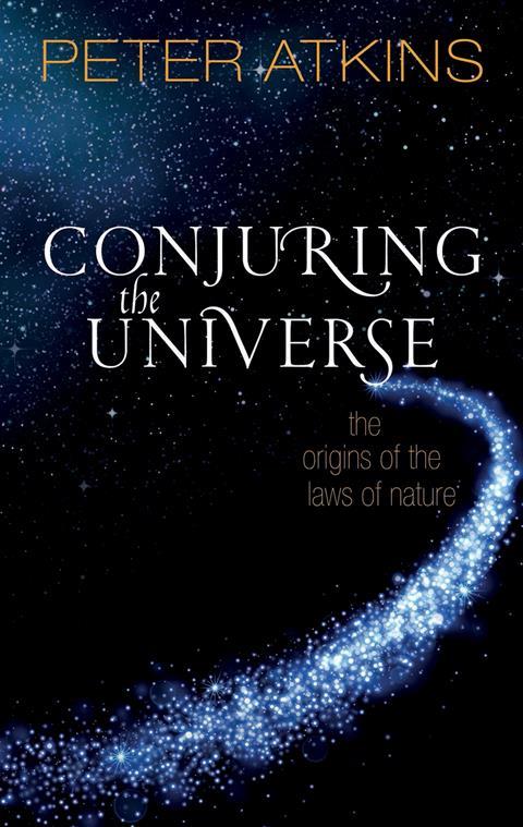 Peter Atkins – Conjuring the universe