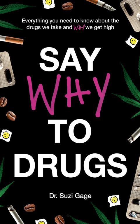 Say Why To Drugs Everything You Need To Know About The Drugs We Take