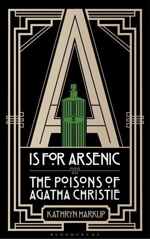 A is for arsenic by Kathryn Harkup