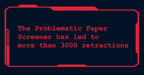 The Problematic Paper Screener has led to more than 3000 retractions