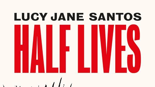 Half Lives: The Unlikely History of Radium by Lucy Jane Santos – Book ...